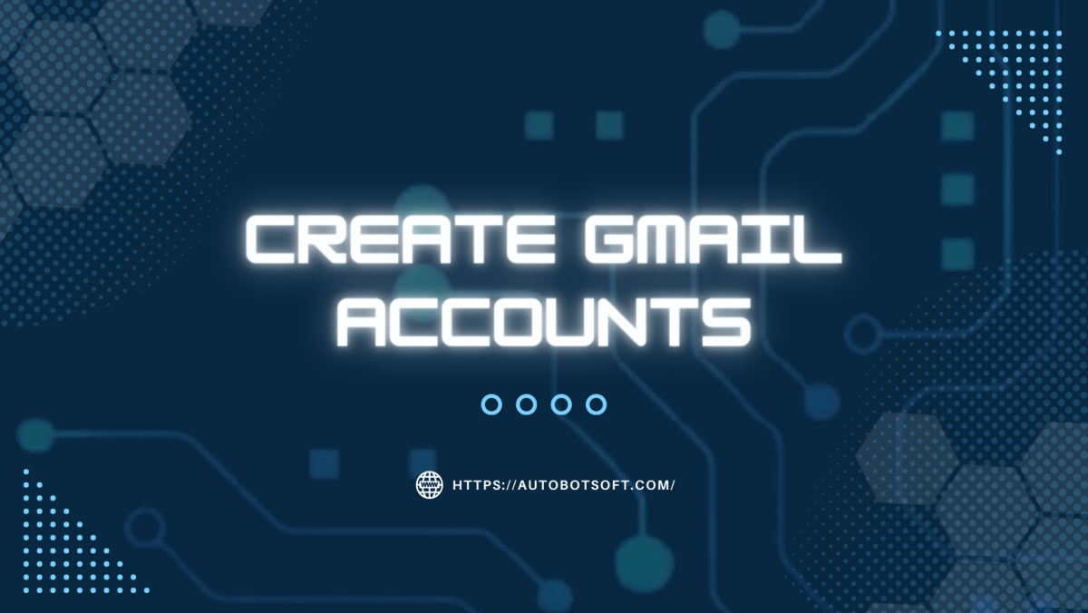 How to Create Multiple Gmail Accounts?