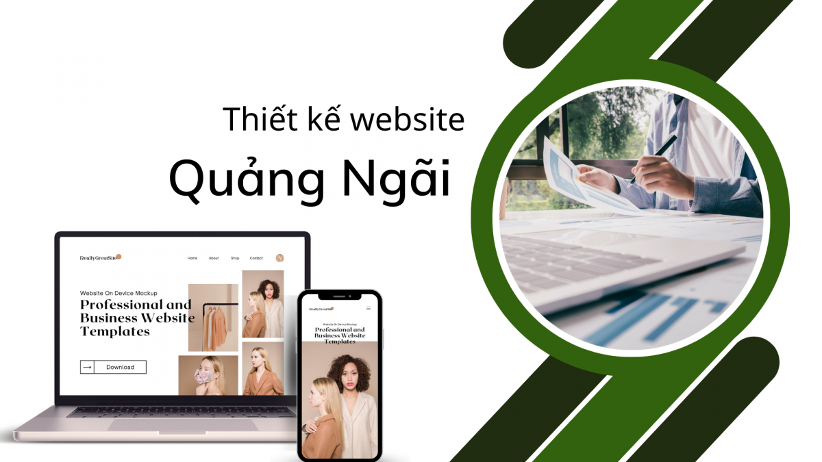 Top 5 Công Ty Thiết Kế Website Ở Quảng Ngãi – Đối Tác Tin Cậy Cho Doanh Nghiệp Của Bạn